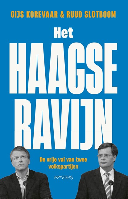 Het Haagse ravijn, Gijs Korevaar ; Ruud Slotboom - Ebook - 9789044654332