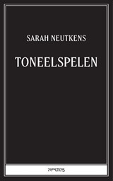 Toneelspelen, Sarah Neutkens -  - 9789044654523