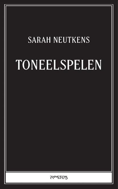 Toneelspelen, Sarah Neutkens - Paperback - 9789044654523