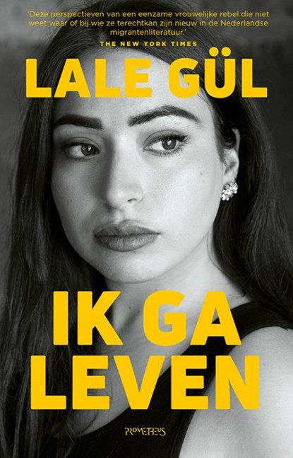 Ik ga leven, Lale Gül - Paperback - 9789044654639