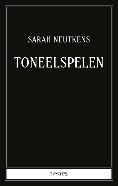 Toneelspelen, Sarah Neutkens - Ebook - 9789044655353