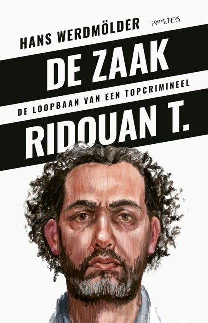 De zaak Ridouan T., Hans Werdmölder - Paperback - 9789044655506