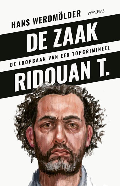 De zaak Ridouan T., Hans Werdmölder - Ebook - 9789044655513