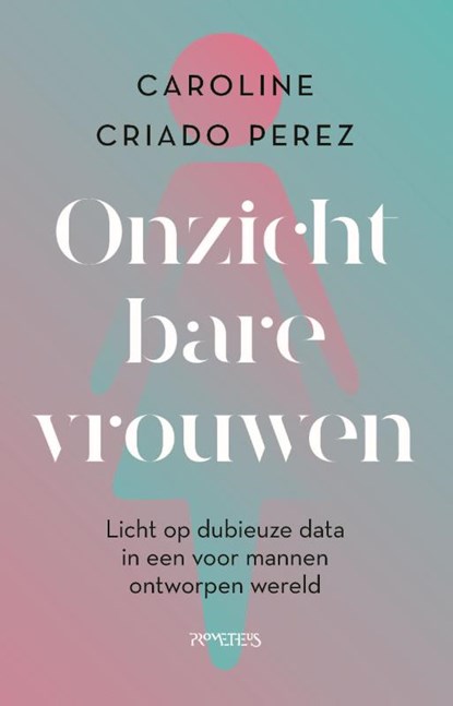 Onzichtbare vrouwen, Caroline Criado Perez - Paperback - 9789044655919