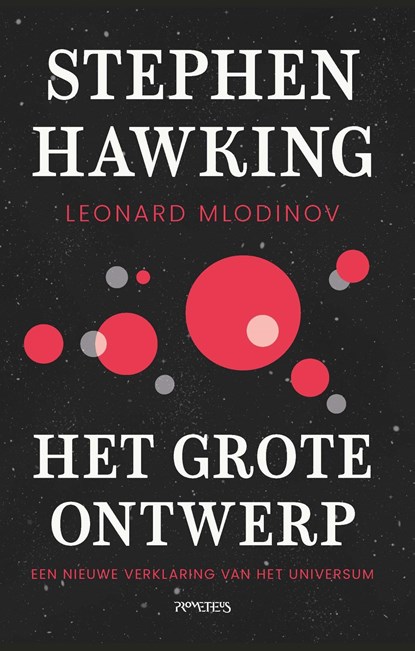 Het grote ontwerp, Stephen Hawking ; Leonard Mlodinov - Paperback - 9789044655926