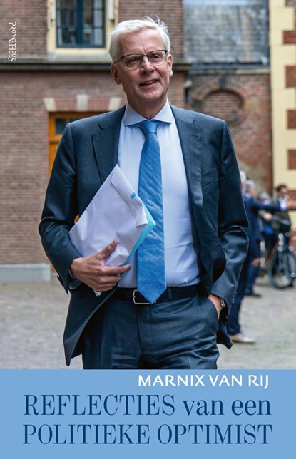 Reflecties van een politieke optimist, Marnix van Rij - Ebook - 9789044656084