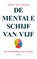 De mentale schijf van vijf, Esther van Fenema - Paperback - 9789044656619
