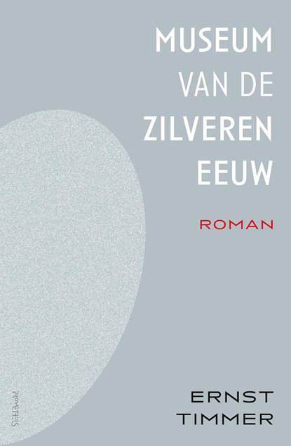 Het museum van de Zilveren Eeuw, Ernst Timmer - Ebook - 9789044656688