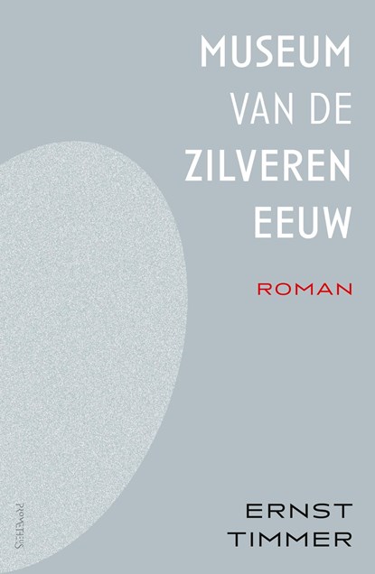 Het museum van de Zilveren Eeuw, Ernst Timmer - Ebook - 9789044656688