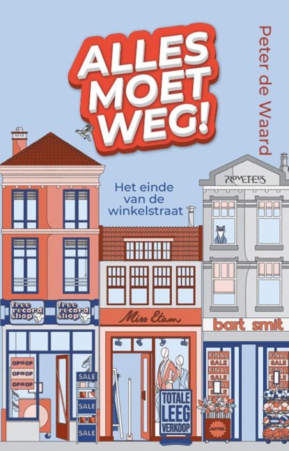 Alles moet weg, Peter de Waard - Paperback - 9789044656725