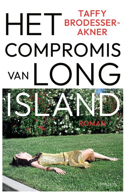 Het compromis van Long Island, Taffy Brodesser-Akner - Paperback - 9789044656817