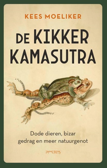 De kikkerkamasutra, Kees Moeliker - Paperback - 9789044656855