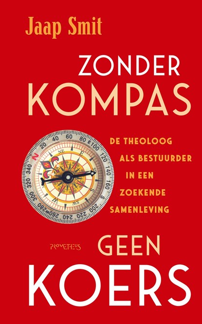 Zonder kompas geen koers, Jaap Smit - Ebook - 9789044656978