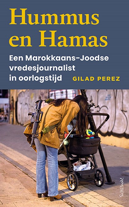 Hummus en Hamas, Gilad Perez - Paperback - 9789044657043