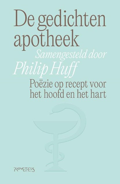 De gedichtenapotheek, Philip Huff - Gebonden - 9789044657104