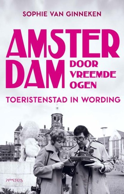 Amsterdam door vreemde ogen, Sophie van Ginneken - Paperback - 9789044657296