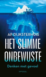 Het slimme onbewuste - Ap Dijksterhuis - 9789044657555