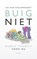Buig niet, Ad van Nieuwpoort - Paperback - 9789044657753