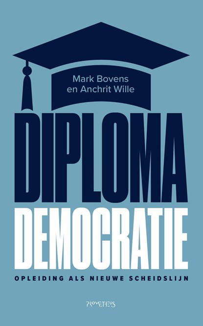 Diplomademocratie, Mark Bovens ; Anchrit Wille - Ebook - 9789044658095