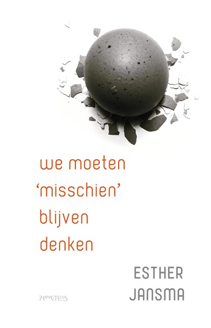 We moeten 'misschien' blijven denken, Esther Jansma - Ebook - 9789044658347