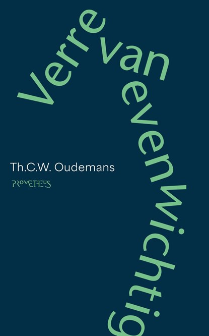 Verre van evenwichtig, Th.C.W. Oudemans - Ebook - 9789044658408