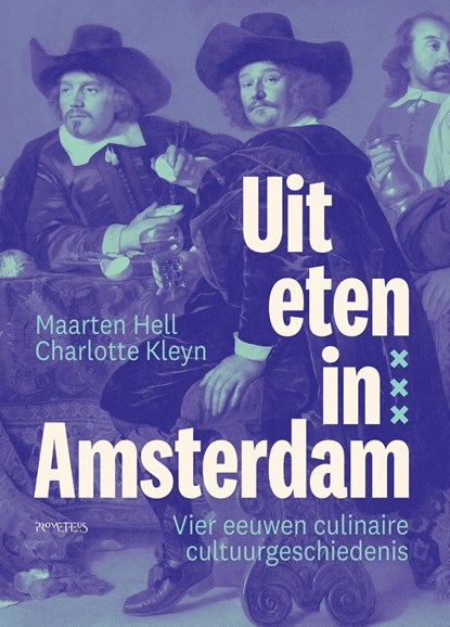 Uit eten in Amsterdam, Maarten Hell ; Charlotte Kleyn - Ebook - 9789044658866