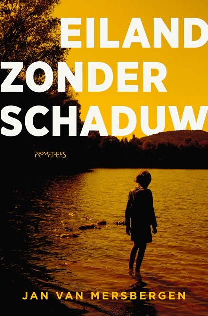 Eiland zonder schaduw, Jan van Mersbergen - Ebook - 9789044658880