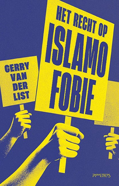 Het recht op islamofobie, Gerry van der List - Paperback - 9789044658958