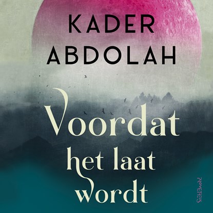 Voordat het laat wordt, Kader Abdolah - Luisterboek MP3 - 9789044659405