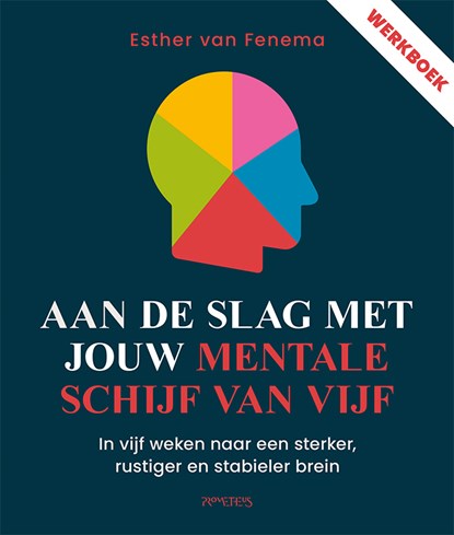 Aan de slag met jouw mentale schijf van vijf, Esther van Fenema - Paperback - 9789044659597