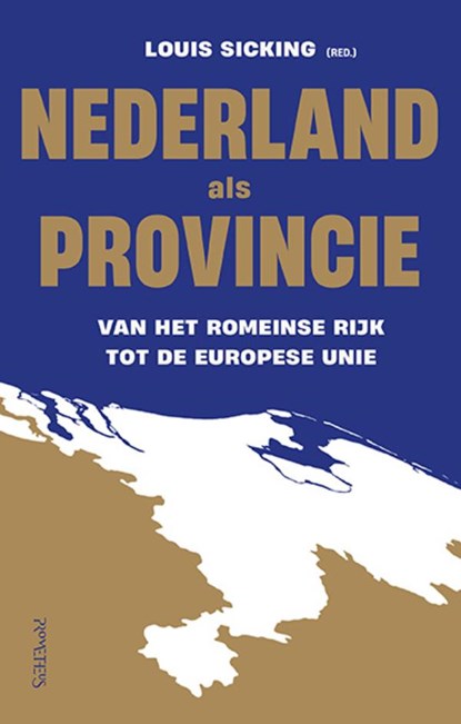 Nederland als provincie, Louis Sicking - Paperback - 9789044659856