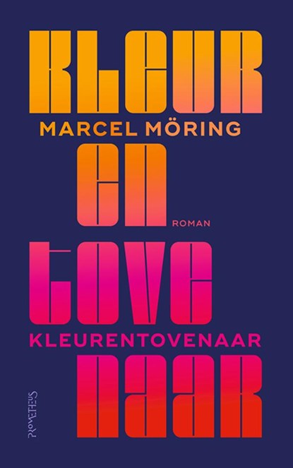 Kleurentovenaar, Marcel Möring - Gebonden - 9789044660128