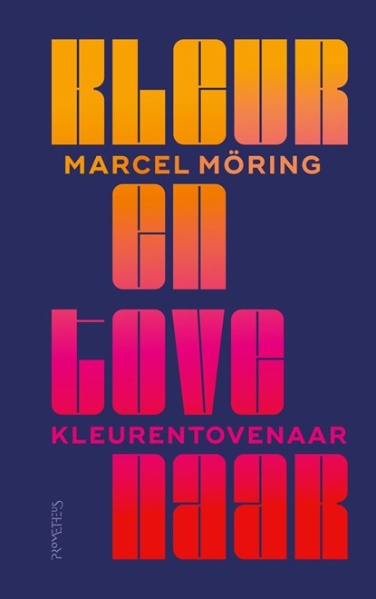 Kleurentovenaar, Marcel Möring - Ebook - 9789044660135