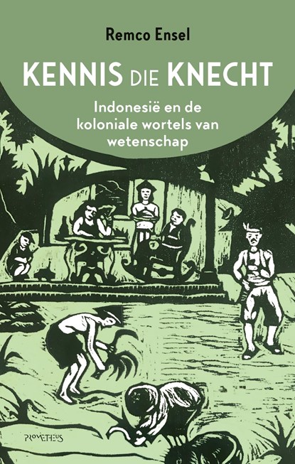 Kennis die knecht, Remco Ensel - Ebook - 9789044660159