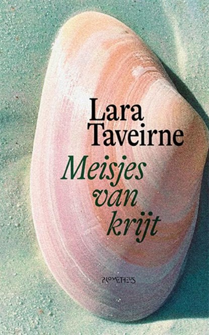 Meisjes van krijt, Lara Taveirne - Paperback - 9789044660357