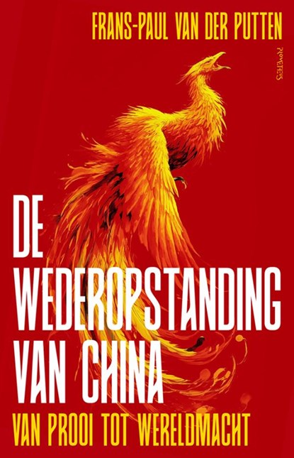 De wederopstanding van China, Frans-Paul van der Putten - Paperback - 9789044660395