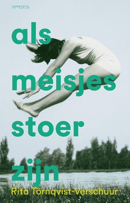 Als meisjes stoer zijn, Rita Törnqvist-Verschuur - Ebook - 9789044660463