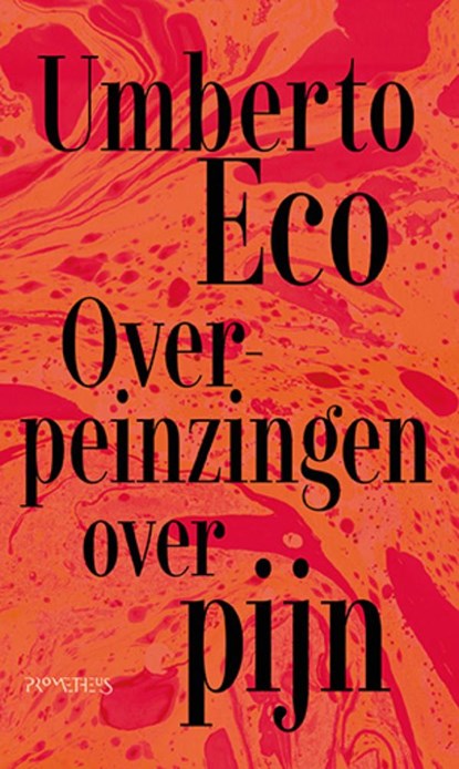 Overpeinzingen over pijn, Umberto Eco - Gebonden - 9789044661897