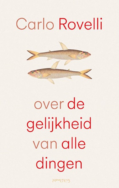 Over de gelijkheid van alle dingen, Carlo Rovelli - Paperback - 9789044661910