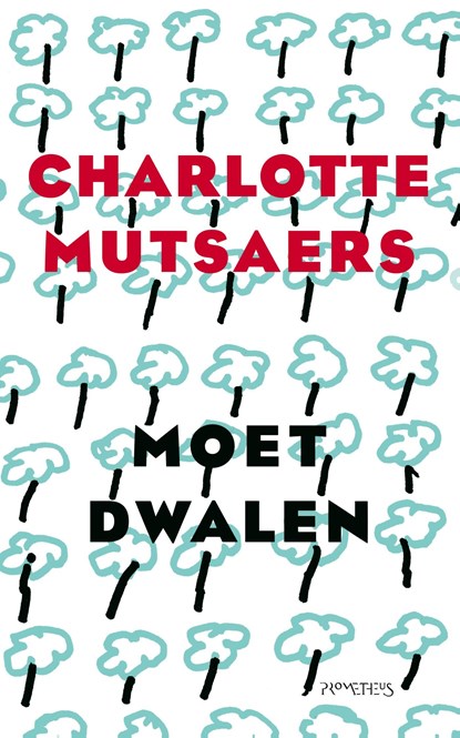 Moet dwalen, Charlotte Mutsaers - Ebook - 9789044661996