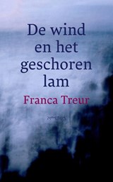 De wind en het geschoren lam - Franca Treur - 9789044662832