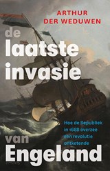 De laatste invasie van Engeland - Arthur der Weduwen - 9789044662979
