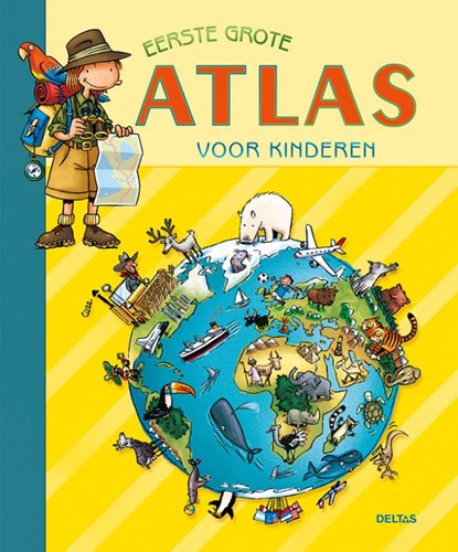 Eerste grote atlas voor kinderen, niet bekend - Gebonden - 9789044702729