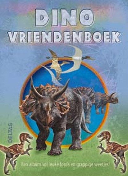 Dino vriendenboek, niet bekend - Gebonden - 9789044705270