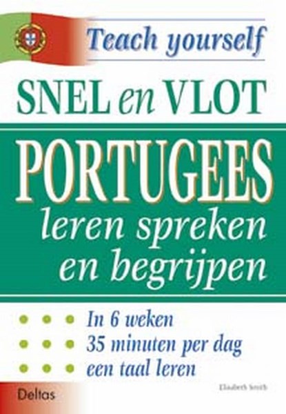 Snel en vlot Portugees leren spreken en begrijpen, Elisabeth Smith - Paperback - 9789044705621
