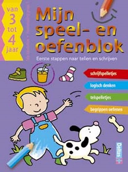 Speel en oefenblok- Eerste stappen naar tellen en schrijven 3-4 jaar, Annemie Bosmans - Paperback - 9789044706819