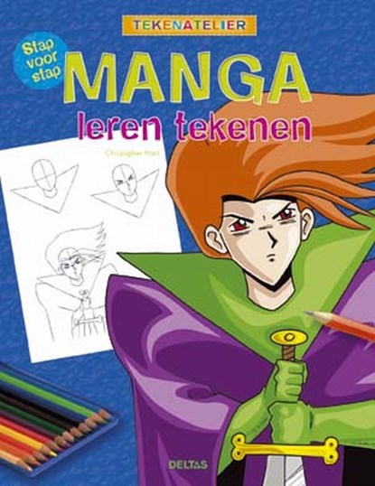 Stap voor stap manga leren tekenen- Hart, C. Hart - Paperback - 9789044708233