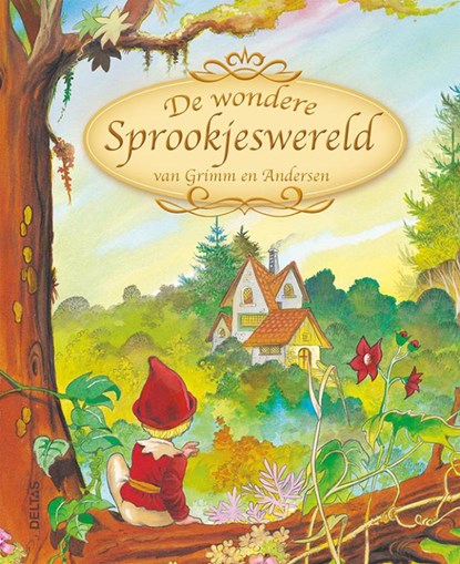 De Wondere Sprookjeswereld van Grimm en Andersen, Grimm ; Hans Christian Andersen - Gebonden - 9789044709926