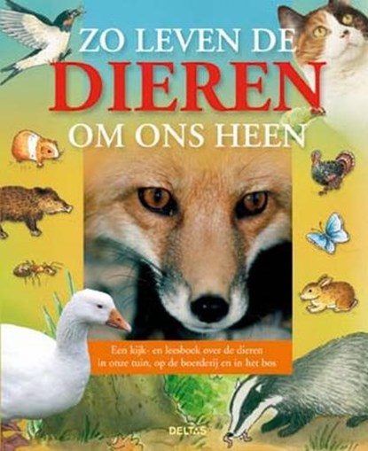 Zo leven de dieren om ons heen, VRIES, J. - Gebonden - 9789044712605