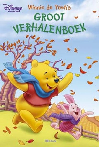 Disney groot verhalenboek Winnie de Poeh, A.A. Milne - Gebonden - 9789044714333